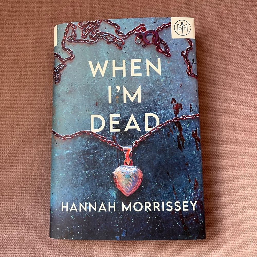 BOTM When I’m Dead by Hannah Morrisey